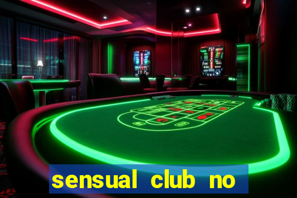sensual club no esporte interativo